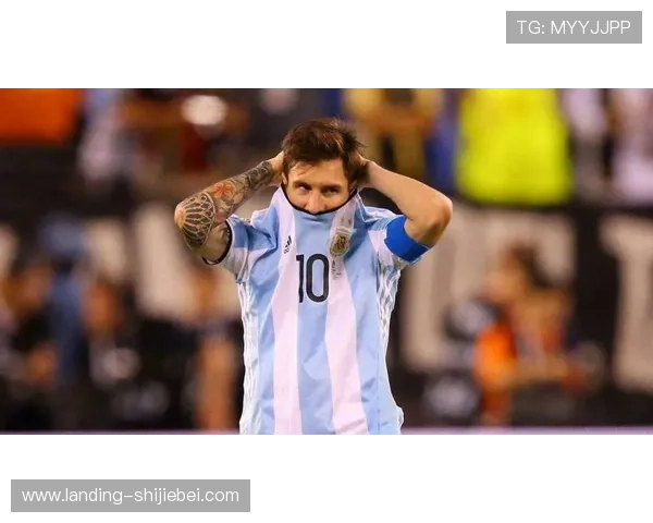 2026年阿根廷国家队阵容变化趋势：主力球员与潜力新秀的最新动态