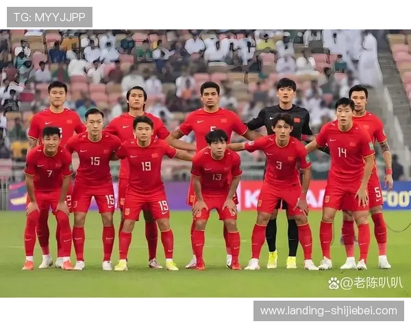 2026年中国世界杯中国队参赛前景分析及备战策略详解